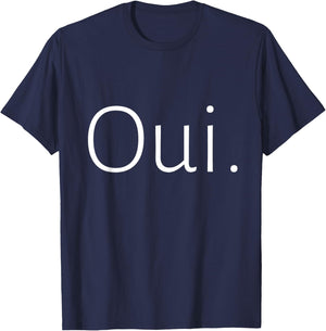 Oui , Cute French , Minimalist , French Teacher , Paris T-Shirt - T-Shirt | Navy