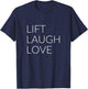 Lift Laugh Love T-Shirt - T-Shirt | Navy