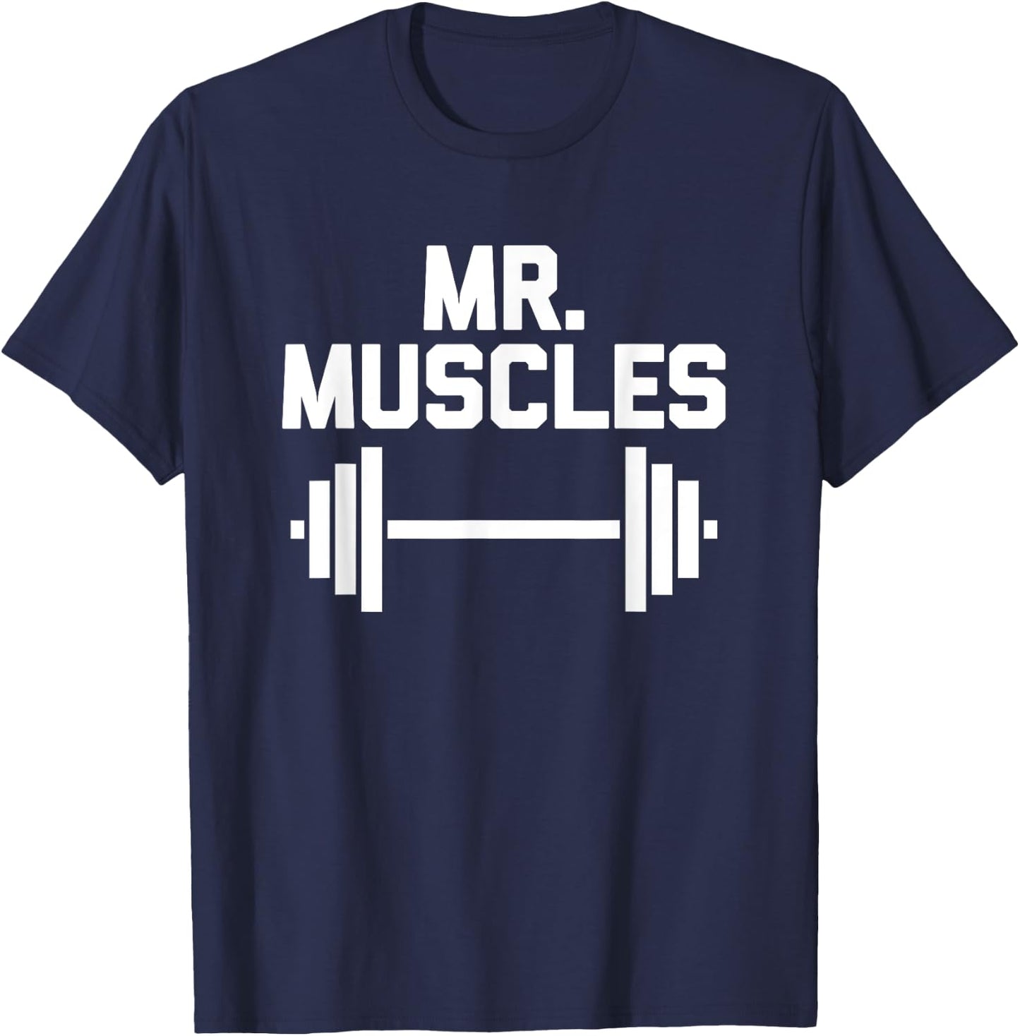 Mr. Muscles funny workout fitness weightlifting gym T-Shirt - T-Shirt | Navy