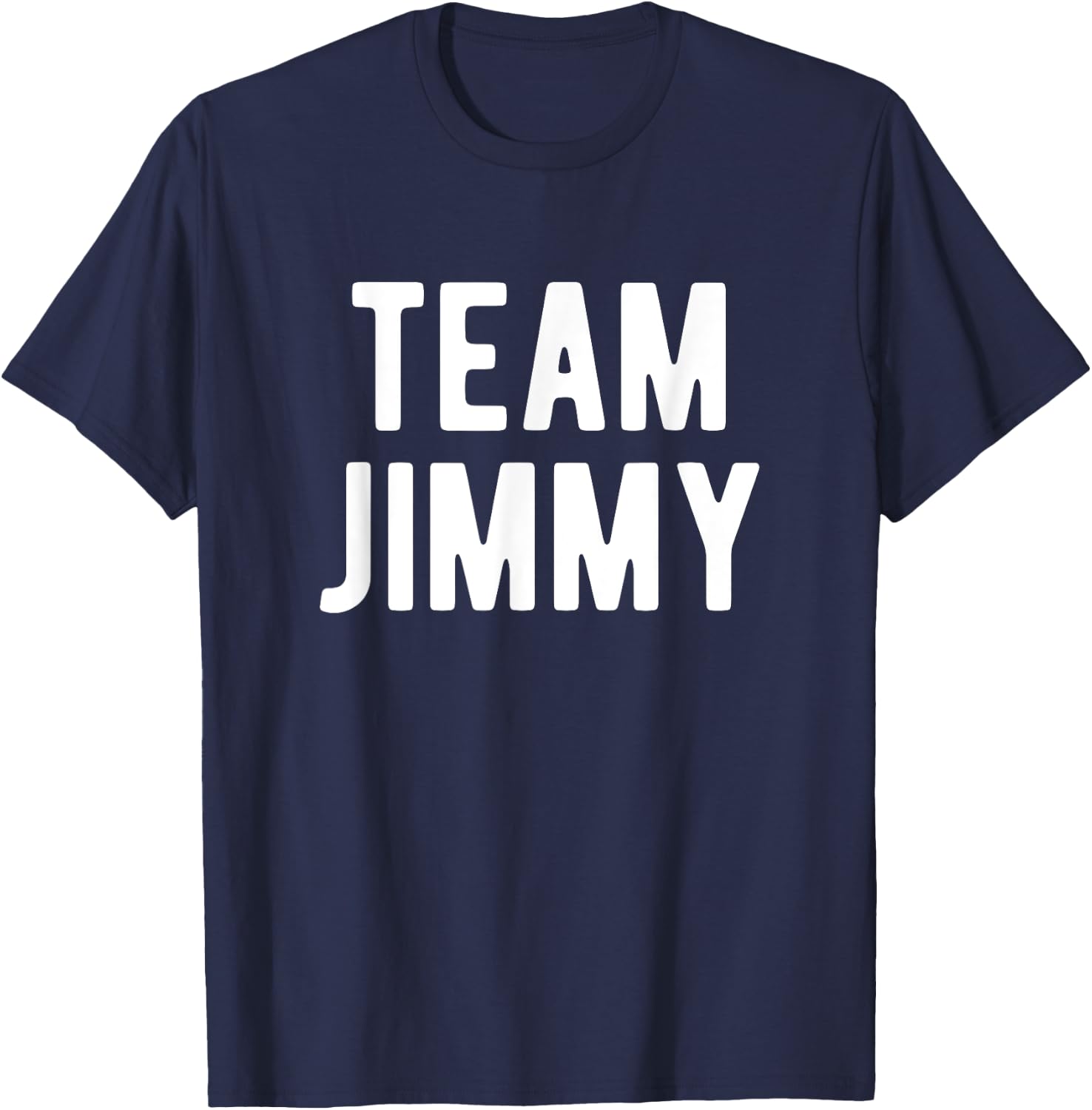 Team Jimmy Support Matching Best Favorite Named Jimmy T-Shirt - T-Shirt | Navy