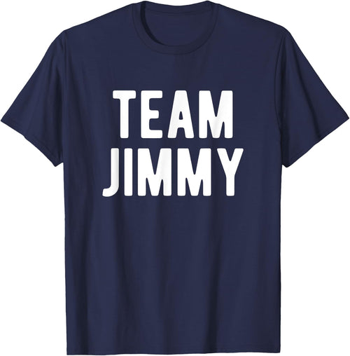 Team Jimmy Support Matching Best Favorite Named Jimmy
