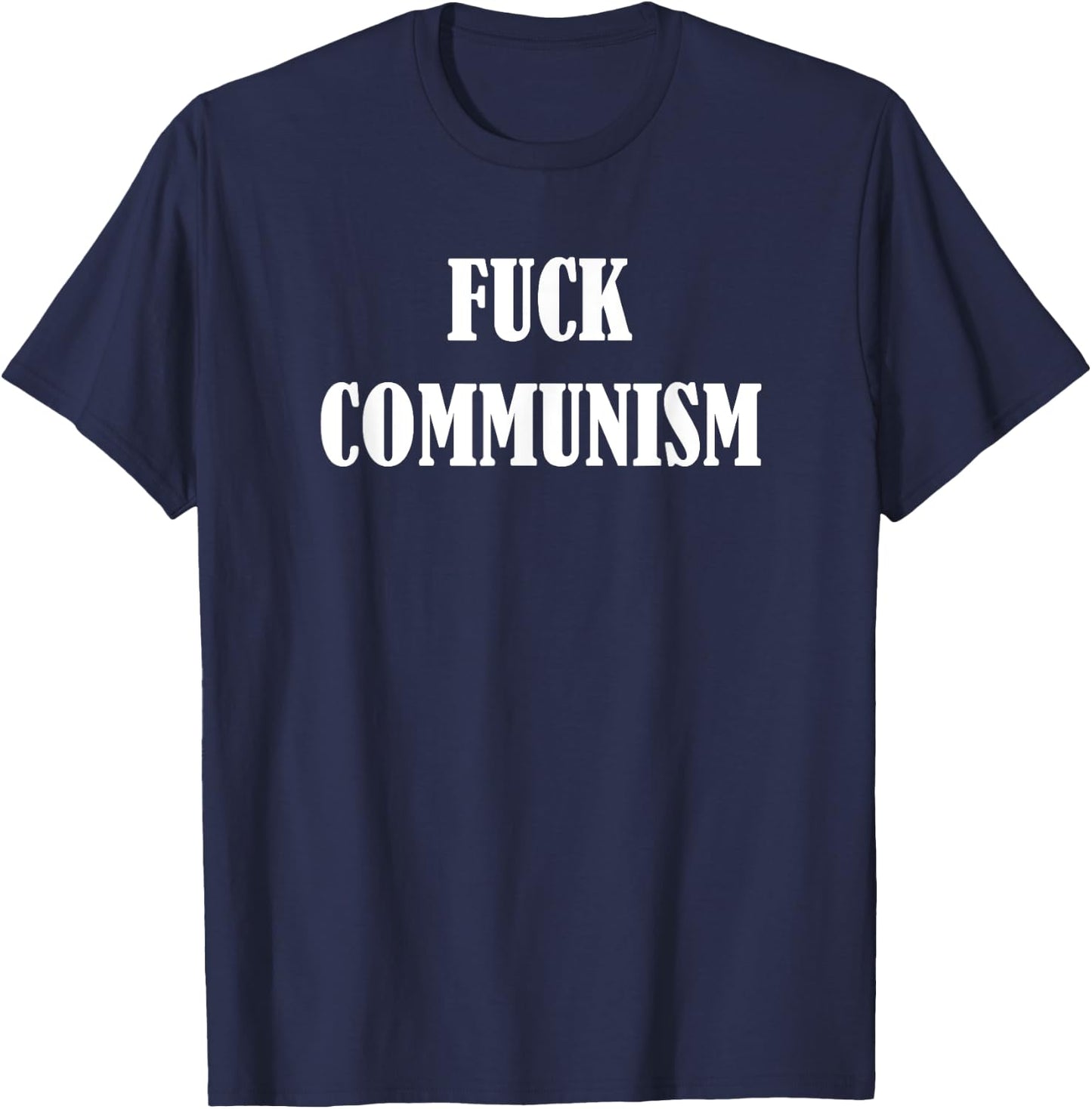 Fuck Communism T-Shirt - T-Shirt | Navy