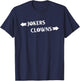Clowns to the Left Jokers to the Right Novelty T-Shirt - T-Shirt | Navy