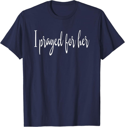 I prayed Christian Fiance Husband T-Shirt - T-Shirt | Navy