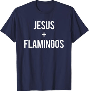Love Jesus And Pink Flamingos Saying Funny Christian Gift T-Shirt - T-Shirt | Navy