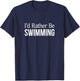 I'd Rather Be Swimming T-Shirt - T-Shirt | Navy