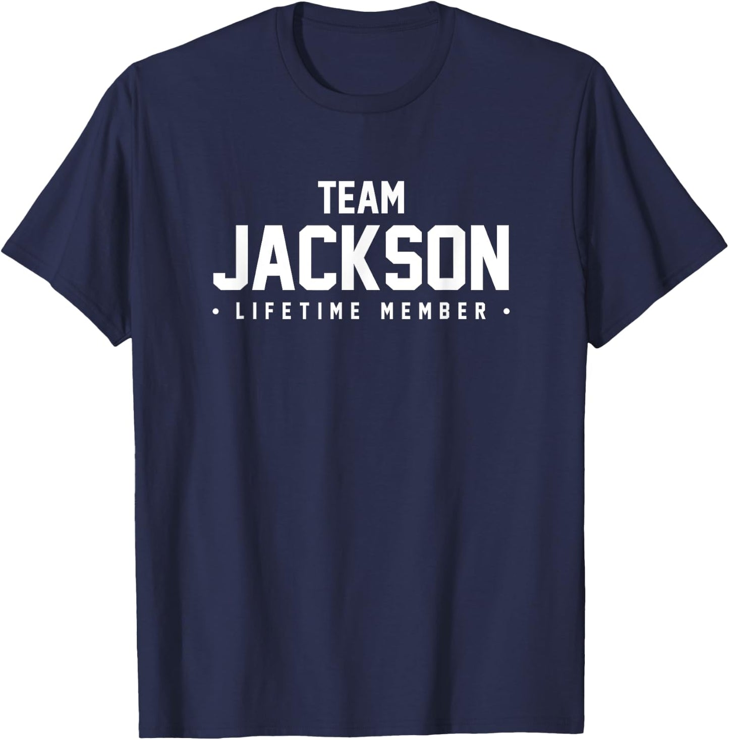 Family Reunion Shirt Team Jackson Matching Gift T-Shirt - T-Shirt | Navy