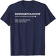 Rheumatologist Funny Definition Gift T-Shirt - T-Shirt | Navy