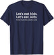 Let's Eat Kids Punctuation Saves Lives Funny Grammar T-Shirt - T-Shirt | Navy