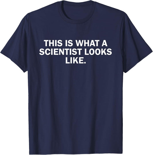 This is what a scientist looks like T-Shirt - T-Shirt | Navy