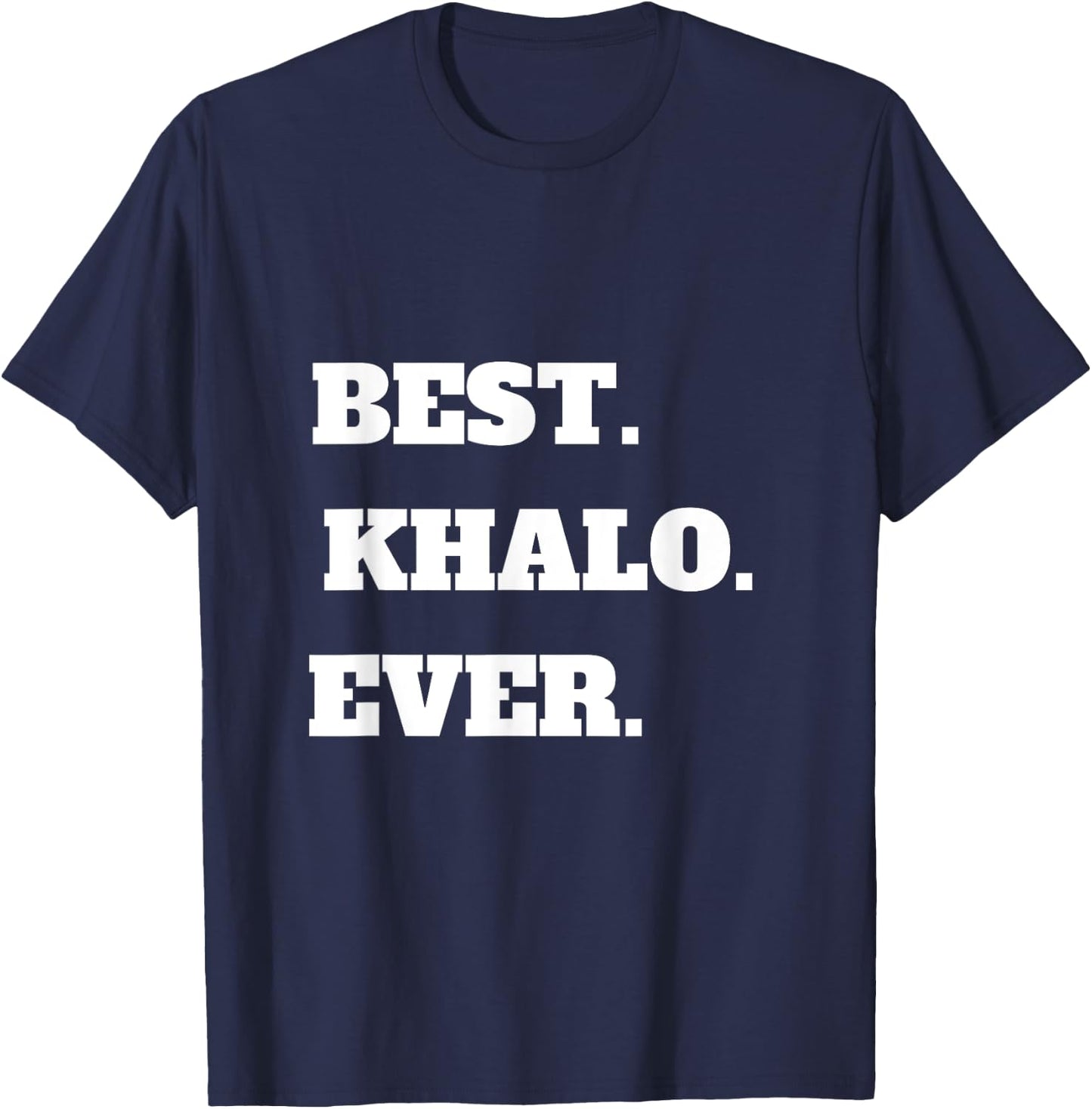 Arabic Uncle Best Khalo Uncle Ever Gift T-Shirt - T-Shirt | Navy
