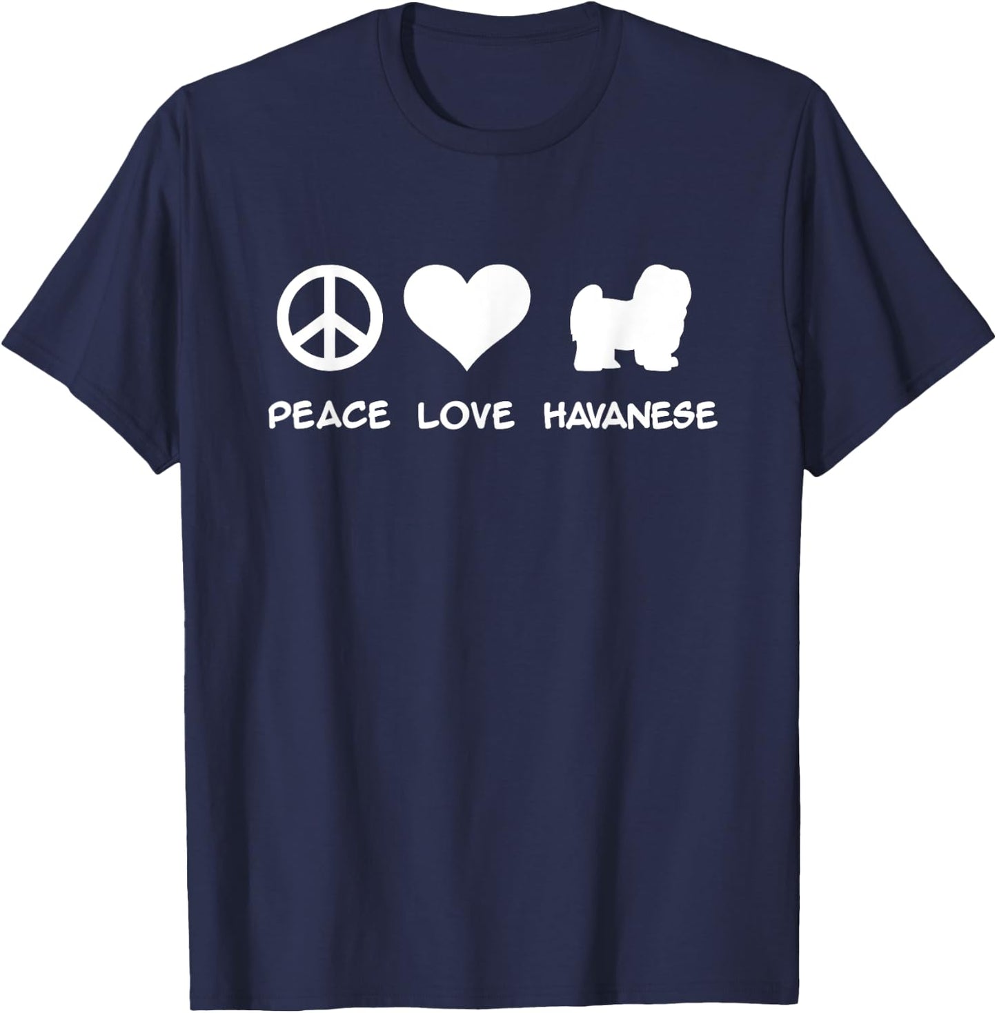 Peace, Love, Havanese T-Shirt - T-Shirt | Navy