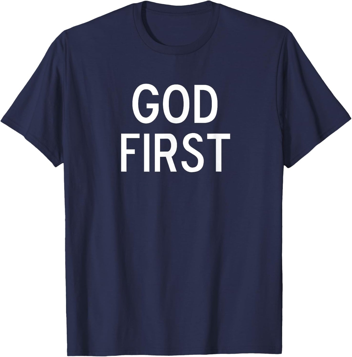Classic Text God First, Christian, Bible, Faith, Family T-Shirt - T-Shirt | Navy