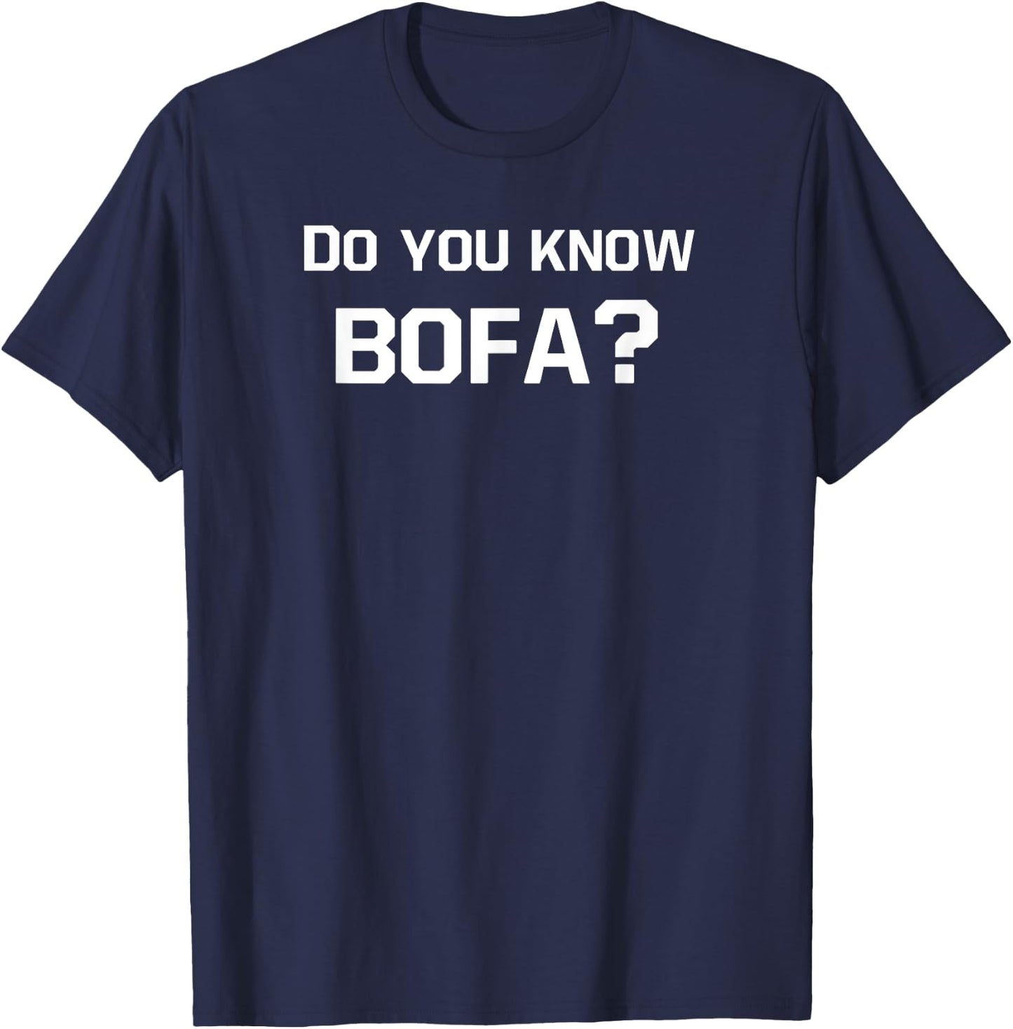 Funny Bofa for Gamer T-Shirt - T-Shirt | Navy