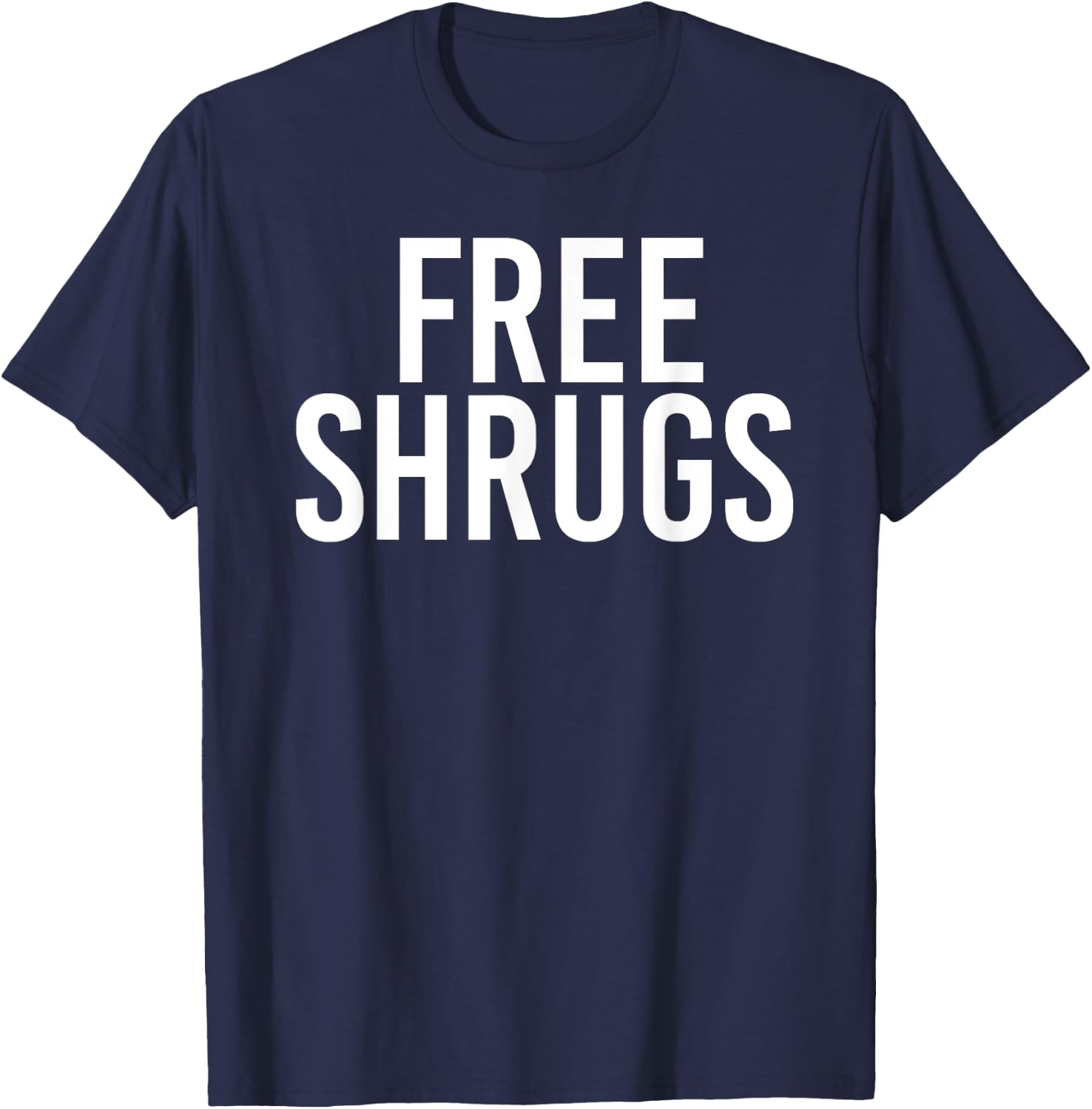 FREE SHRUGS Funny Hugs Gym Fitness Weight Gift T-Shirt - T-Shirt | Navy