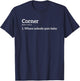 Corner Where Nobody Puts Baby T Shirt 10009 T-Shirt - T-Shirt | Navy