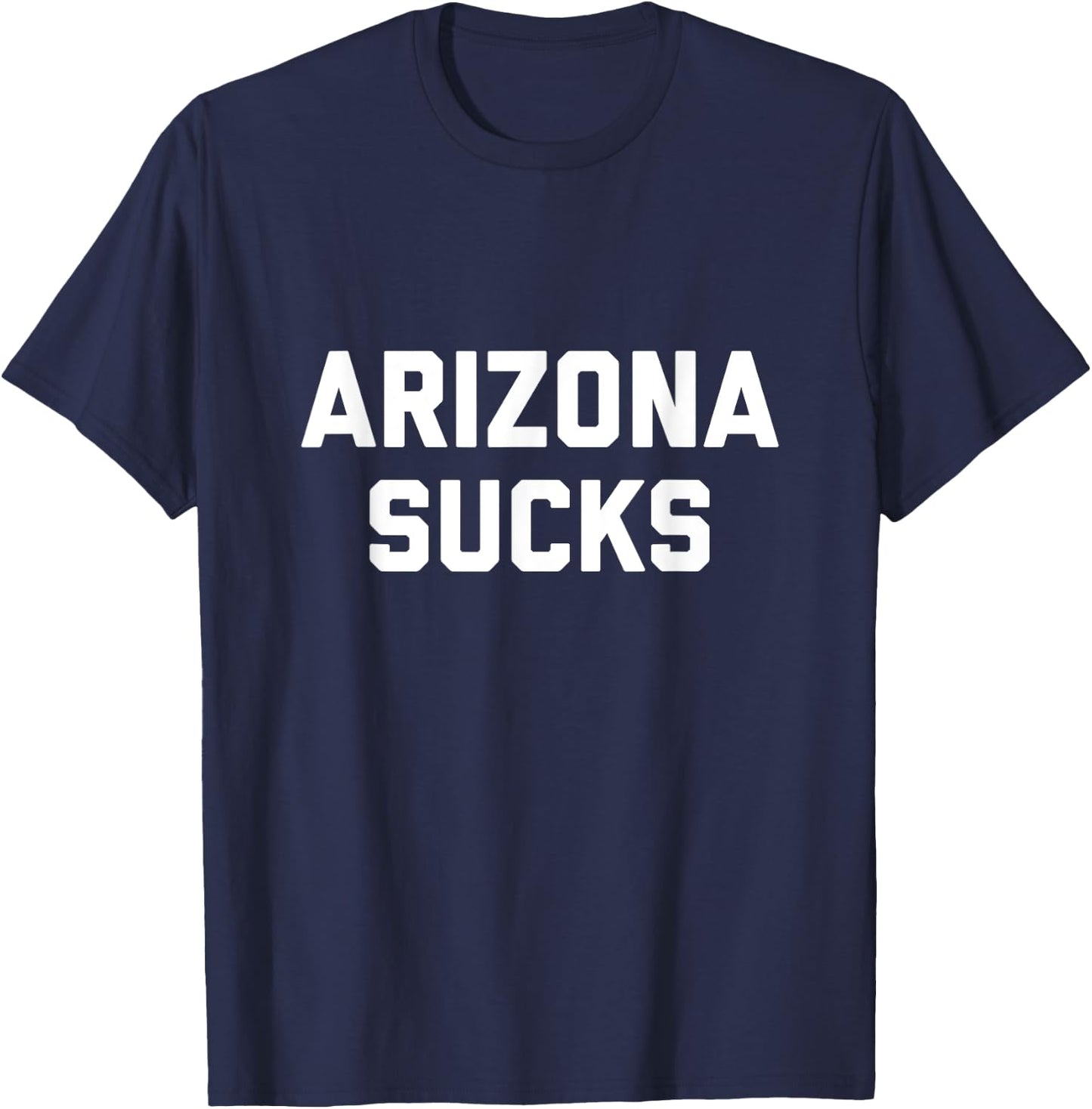 Arizona Sucks T-Shirt - T-Shirt | Navy
