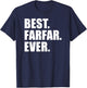 Best Farfar Ever Paternal Swedish Grandfather T-Shirt - T-Shirt | Navy