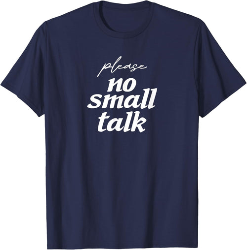 Please No Small Talk Funny Iconic Social Media Fun Introvert