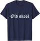 Old Skool Music Medieval Old English T-Shirt - T-Shirt | Navy