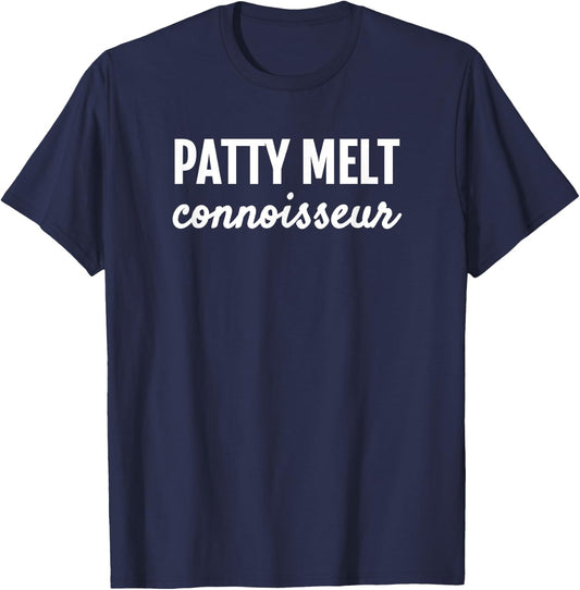 Patty Melt Connoisseur Foodies T Shirt T-Shirt - T-Shirt | Navy