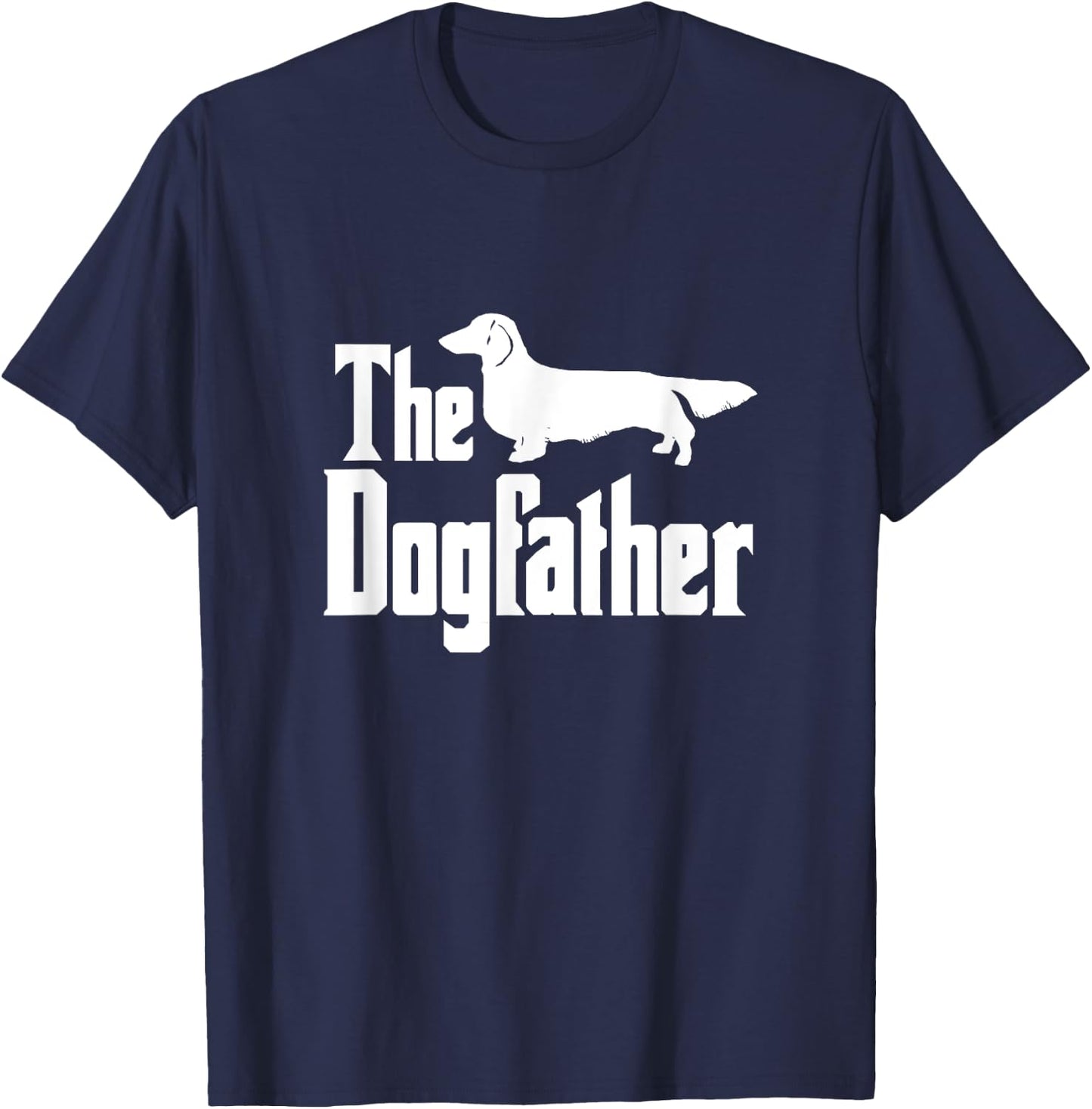 The Dogfather , long haired Dachshund, funny dog gift T-Shirt - T-Shirt | Navy