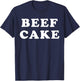 Beefcake Funny Gym Workout T-Shirt - T-Shirt | Navy