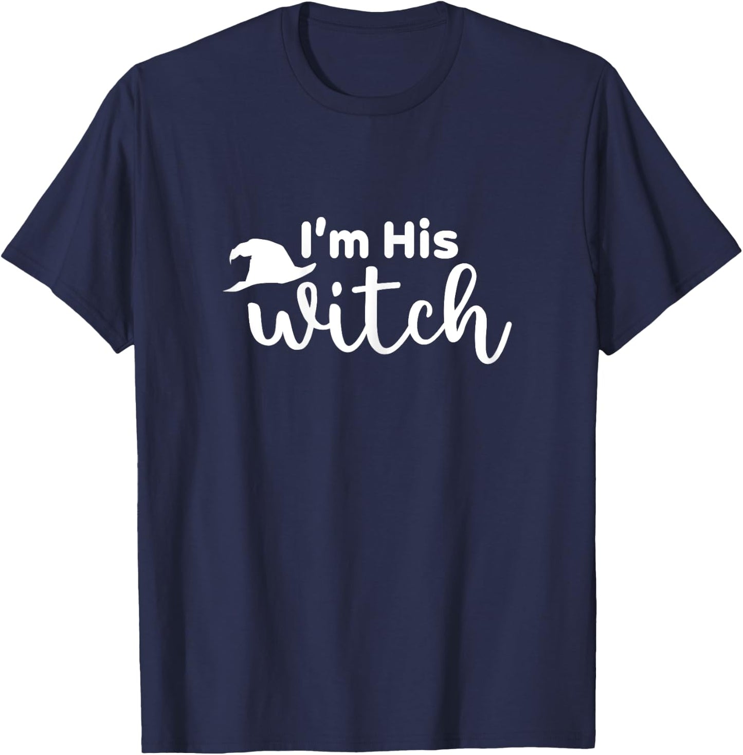 Halloween I'm His Witch Matching Funny Costume For Couples T-Shirt - T-Shirt | Navy
