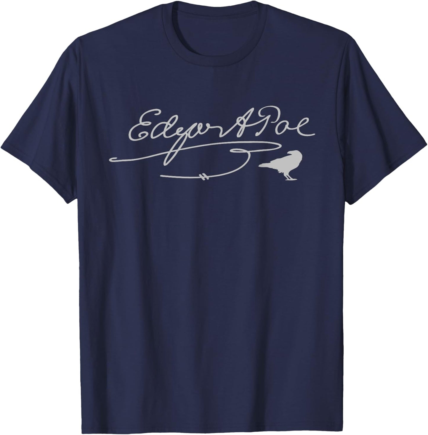 Edgar Allan Poe Signature Famous Literary Poet Gift Raven T-Shirt - T-Shirt | Navy