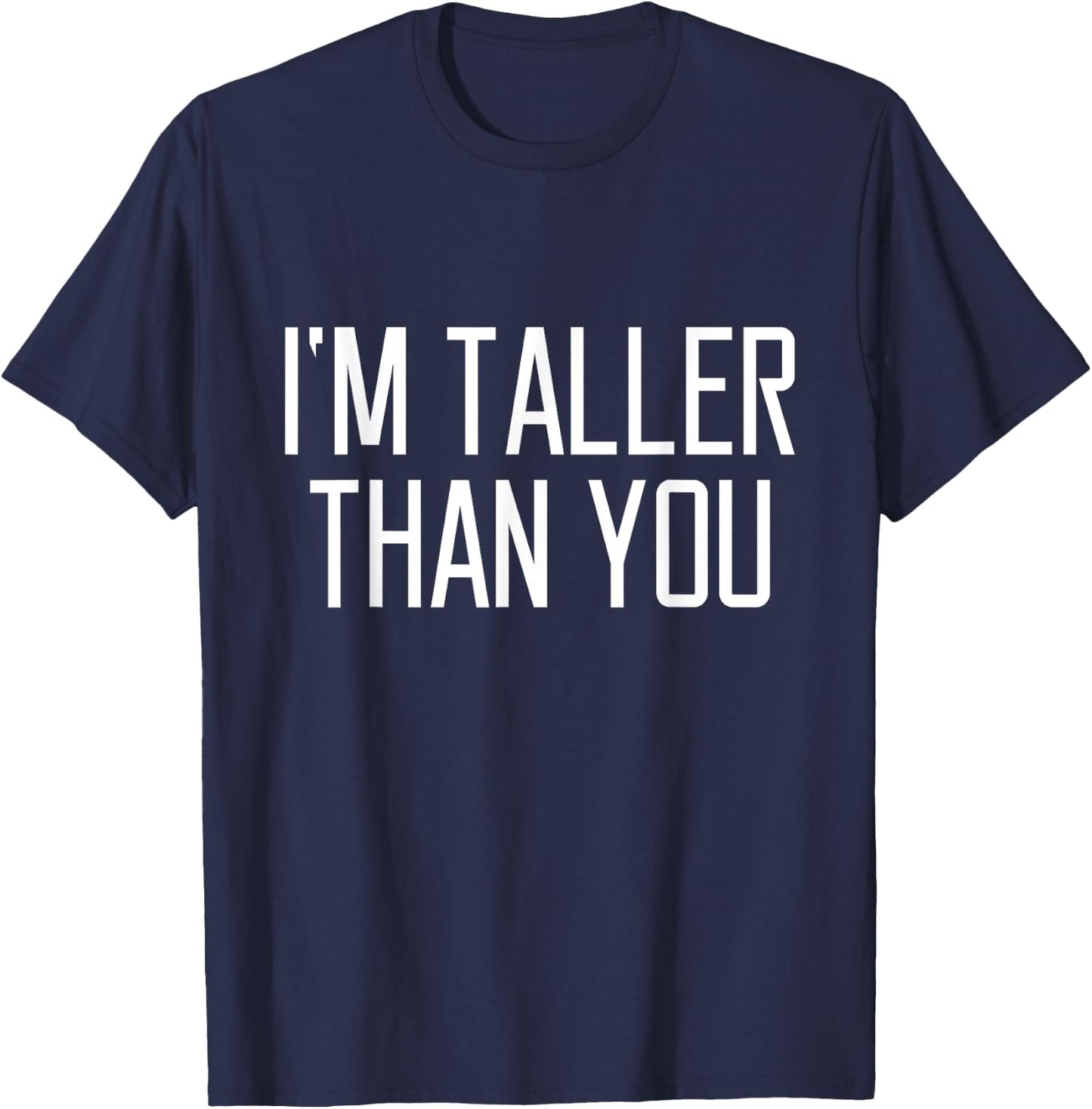 I Am Bigger Than You Funny Quote That Women Bigger T-Shirt - T-Shirt | Navy