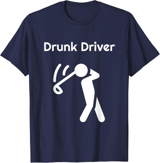Funny Golf Drunk Driver T-Shirt - T-Shirt | Navy