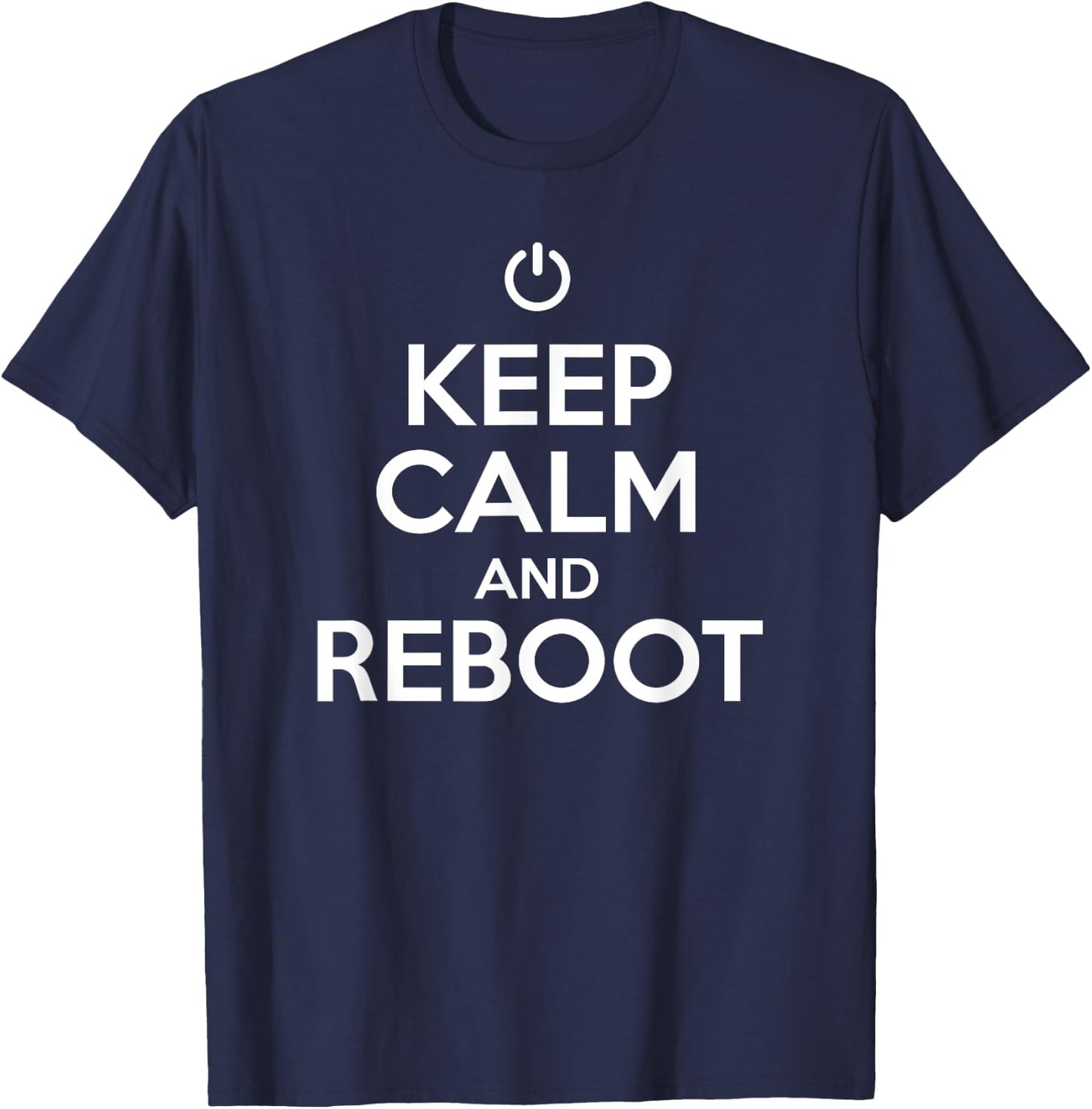 Keep Calm and Reboot Help Desk and Costumer Support Funny T-Shirt - T-Shirt | Navy
