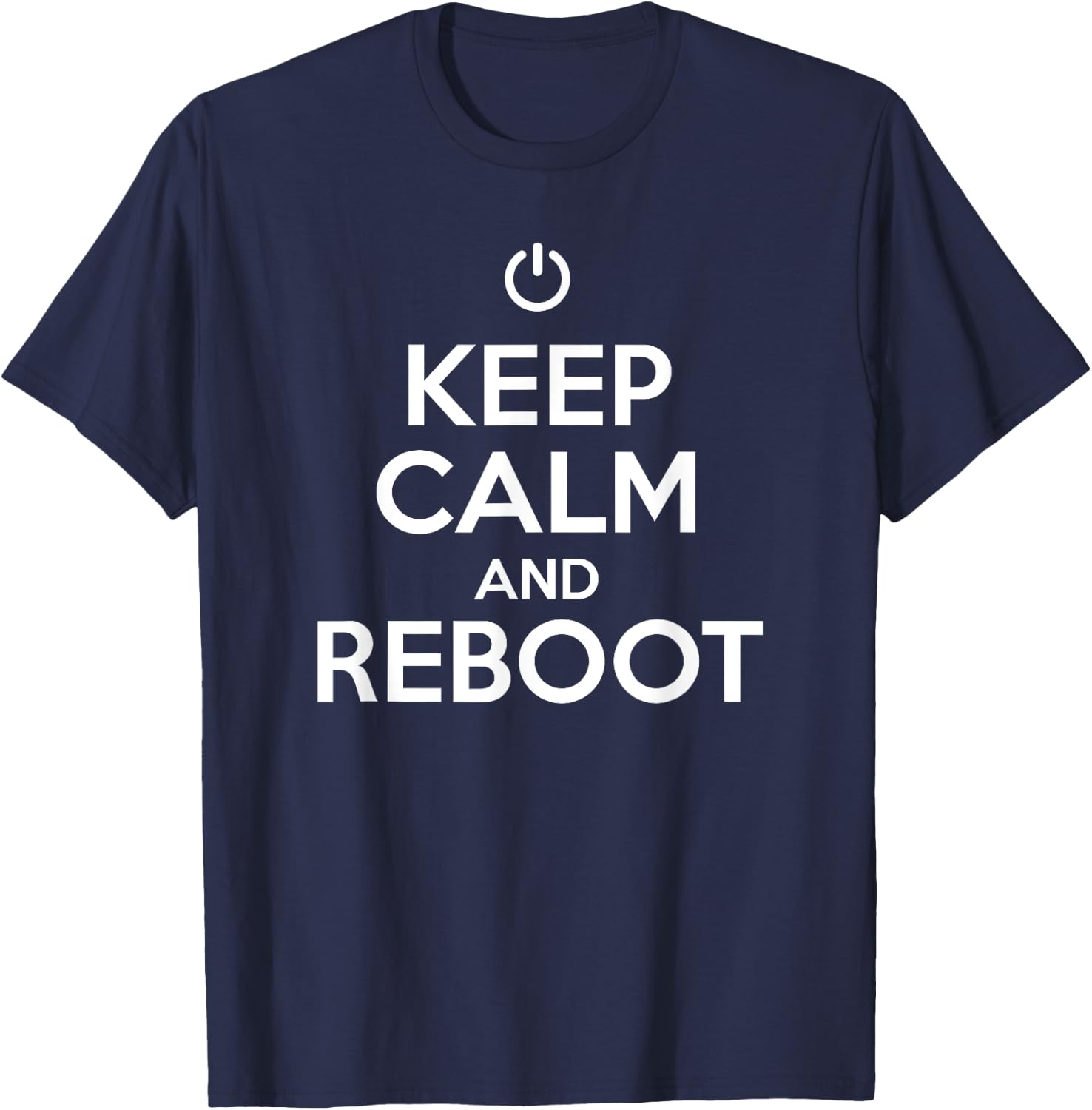 Keep Calm and Reboot Help Desk and Costumer Support Funny T-Shirt - T-Shirt | Navy
