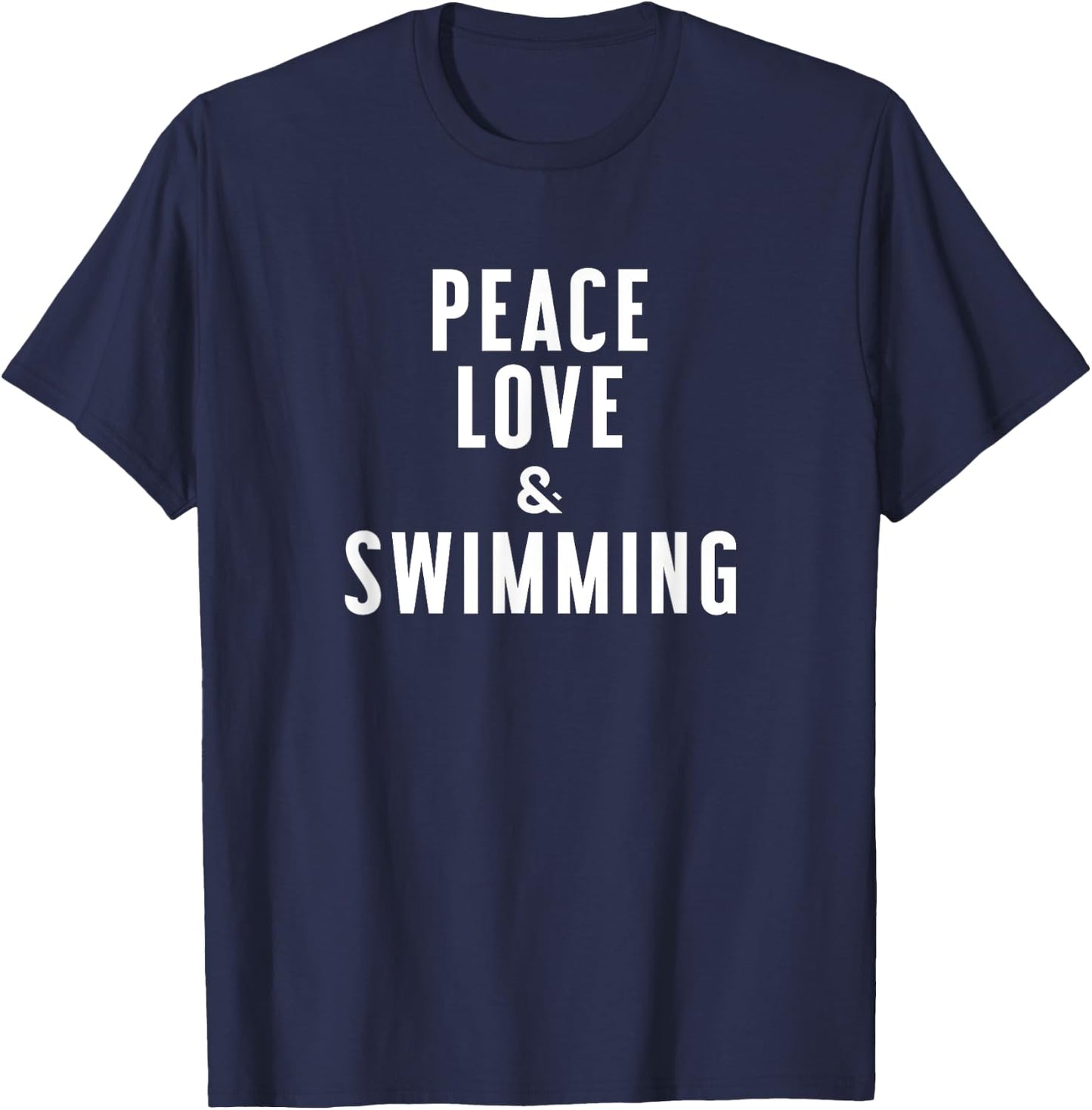 Peace Love and Swimming T-Shirt - T-Shirt | Navy