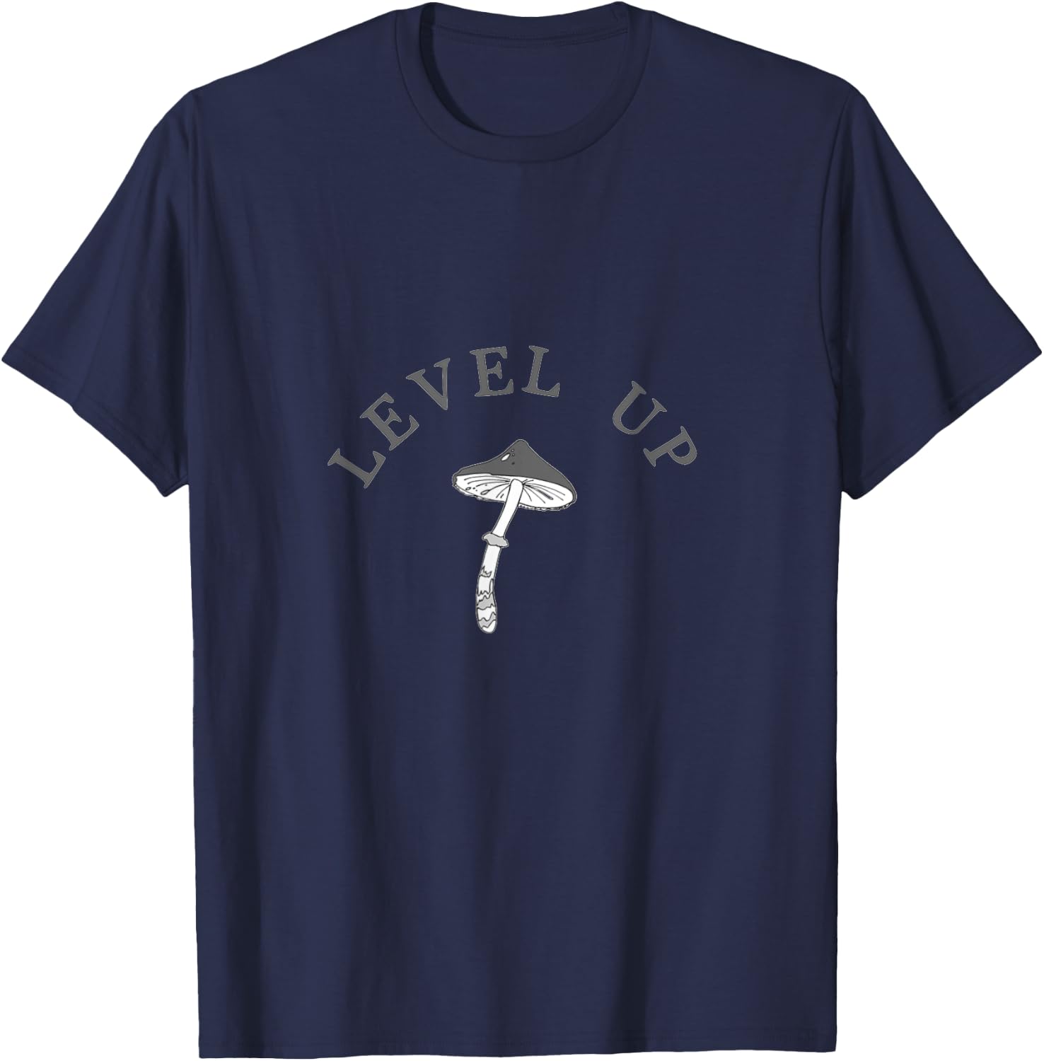 Level Up Funny psilocybin magic mushroom T-Shirt - T-Shirt | Navy