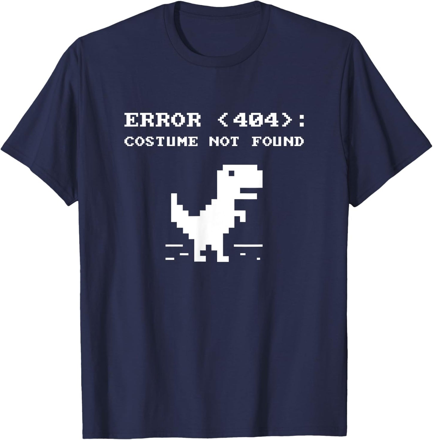 404 Error Costume Not Found Shirt Funny Halloween Internet T-Shirt - T-Shirt | Navy