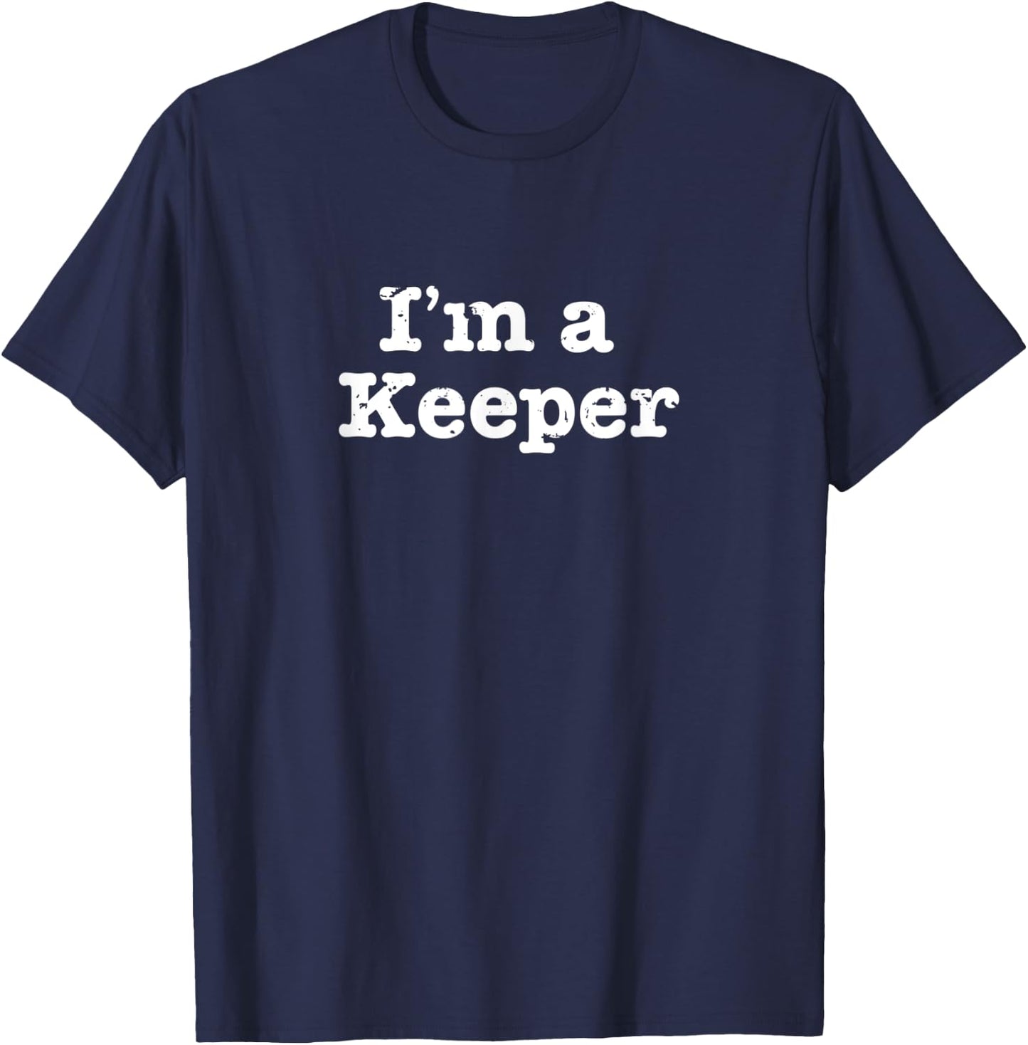 Funny Soccer I'm a Keeper Vintage Distressed T-Shirt - T-Shirt | Navy