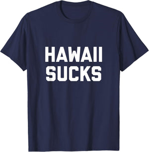 Hawaii Sucks T-Shirt - T-Shirt | Navy