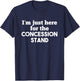 Sport Fan I'm just here for the Concession Stand Funny Snack T-Shirt - T-Shirt | Navy