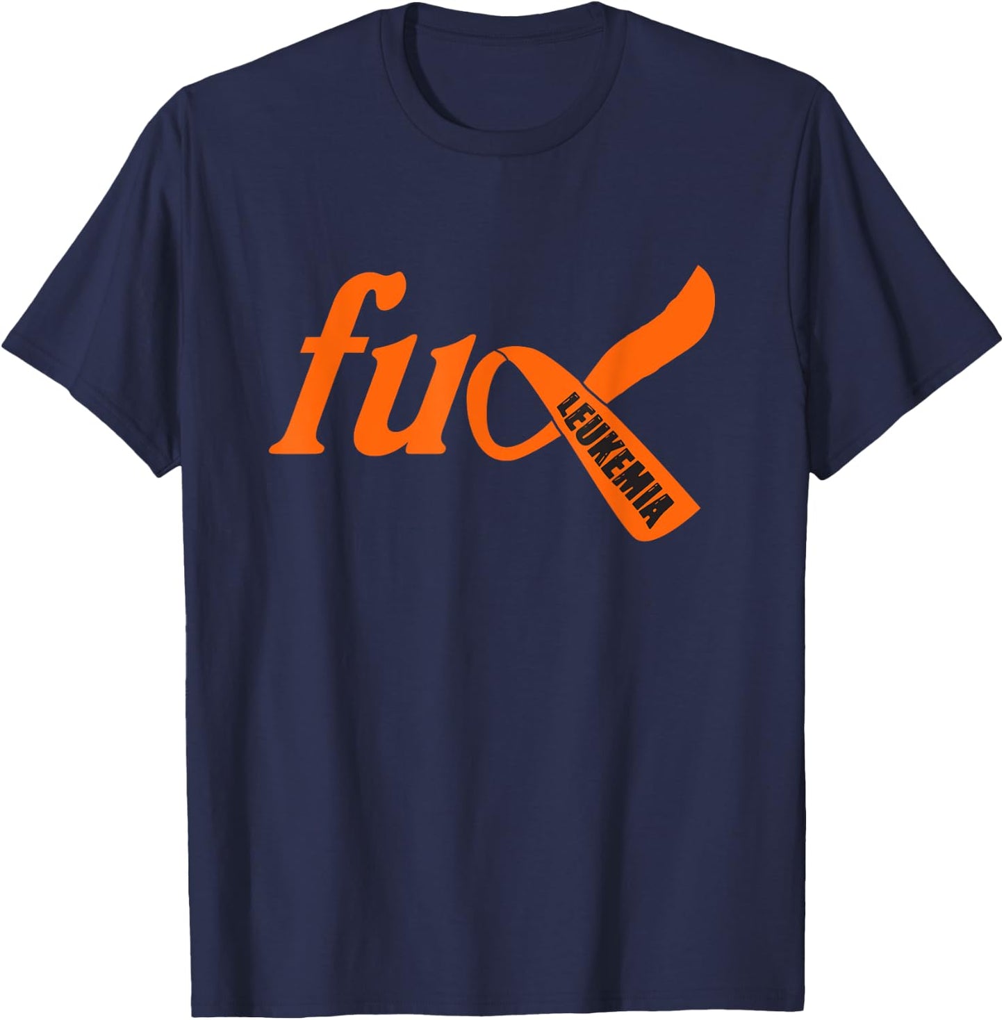 Funny Fuck Leukemia Cancer Awareness Ribbon Gifts T-Shirt - T-Shirt | Navy