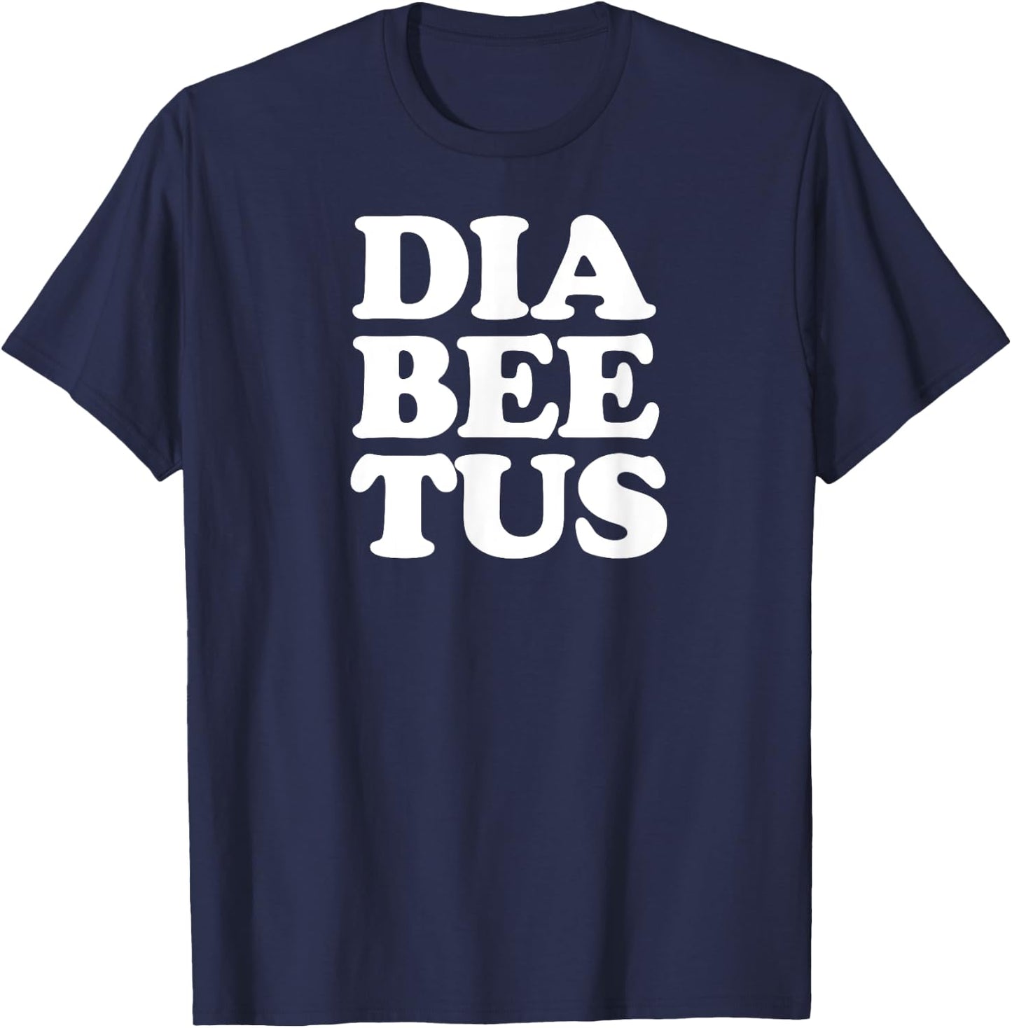 Diabetes Awareness Funny Diabeetus T-Shirt - T-Shirt | Navy