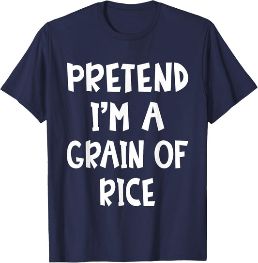 Pretend I'm A Grain Of Rice Matching Costume Lazy Halloween T-Shirt - T-Shirt | Navy