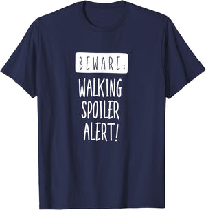 Beware: Walking Spoiler Alert T-Shirt - T-Shirt | Navy