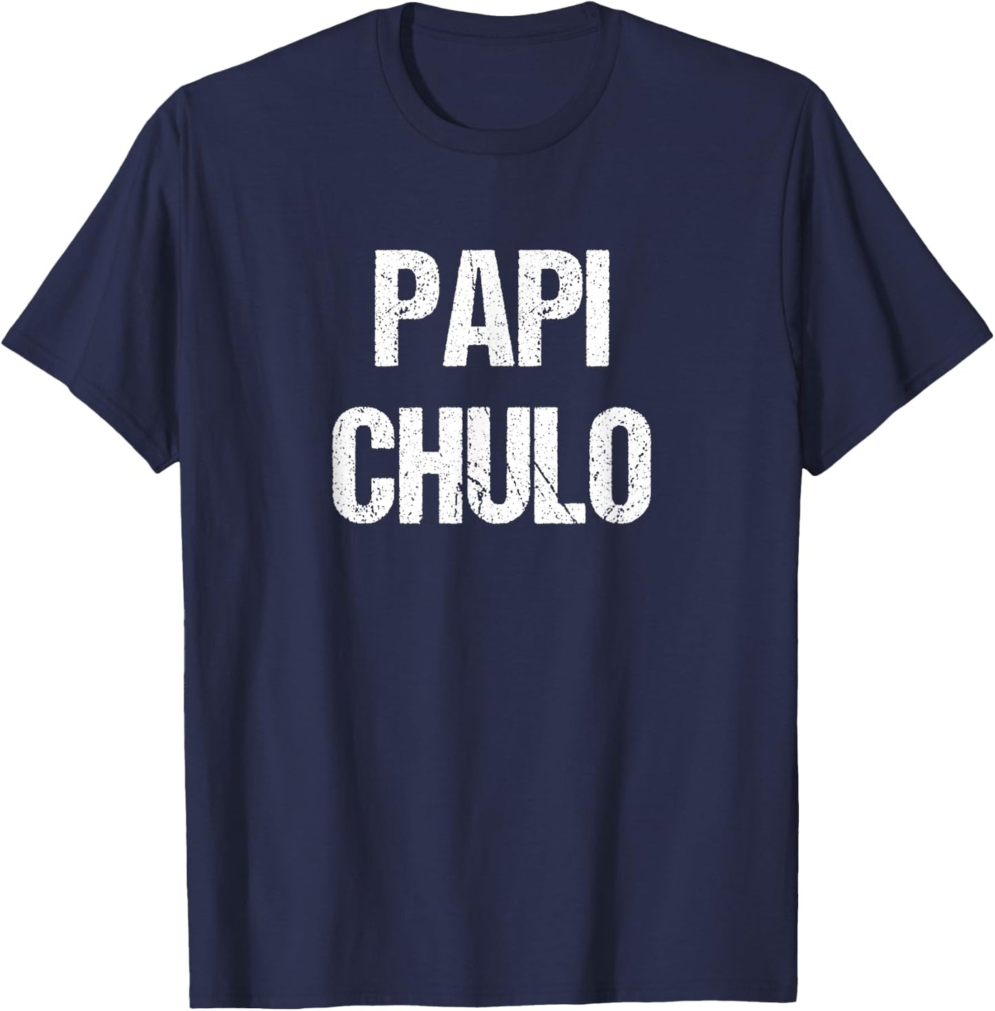 Papi Chulo Funny Spanish T-Shirt - T-Shirt | Navy