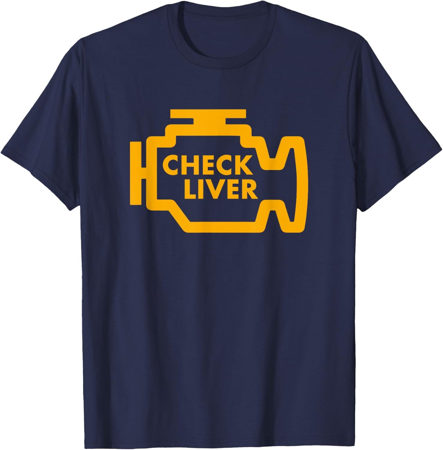 Check Liver Light Funny Drinking T-Shirt - T-Shirt | Navy