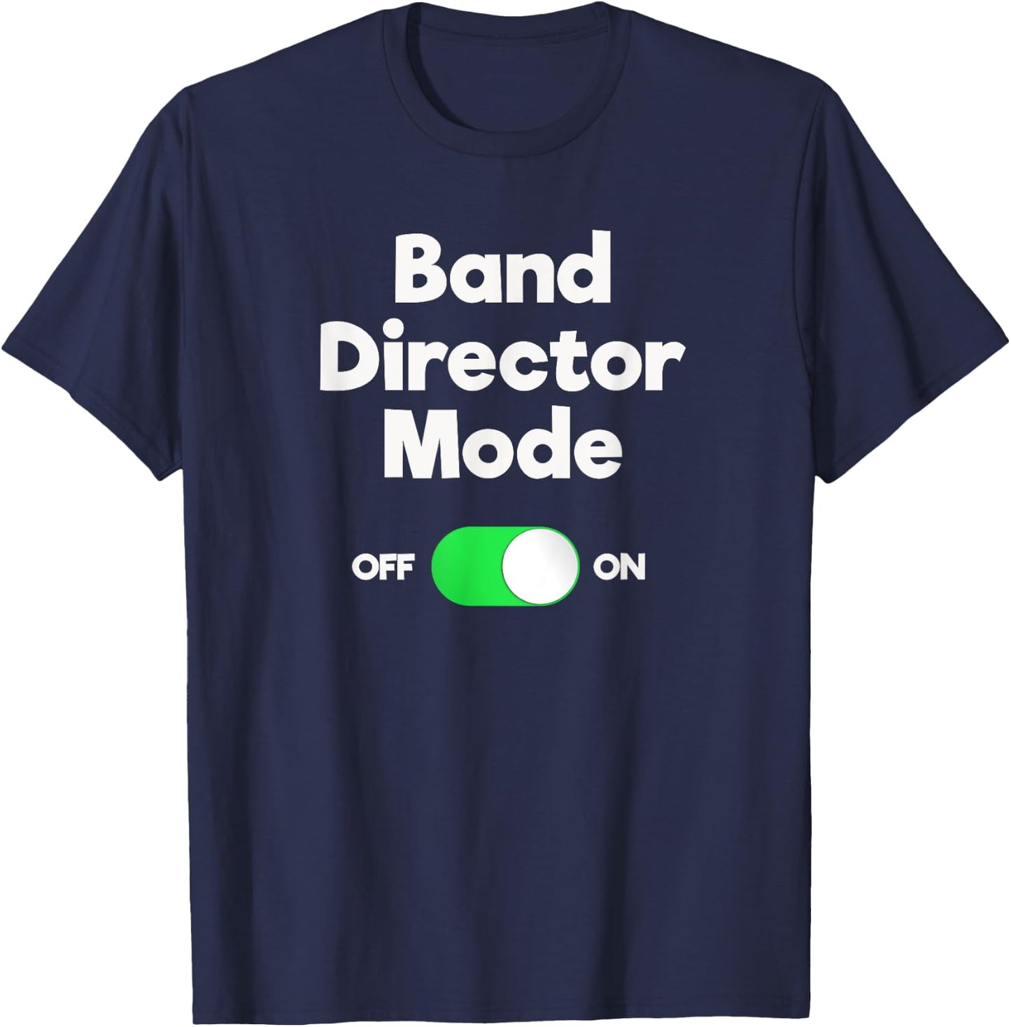 Band Director Funny Gift - Mode T-Shirt - T-Shirt | Navy
