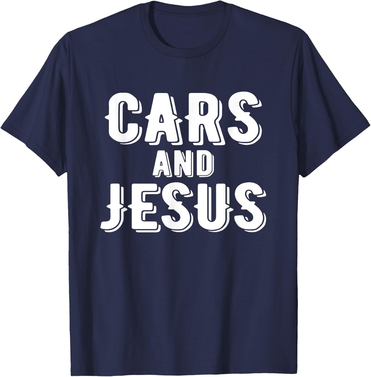 CARS AND JESUS , Christian Car Lover Gift T-Shirt - T-Shirt | Navy
