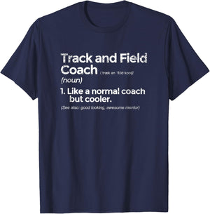 Track and Field Coach Definition Funny Gift T-Shirt - T-Shirt | Navy