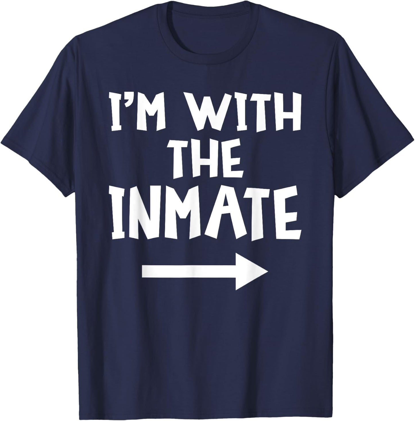 I'm With The Inmate Funny Matching Couple Halloween Costume T-Shirt - T-Shirt | Navy