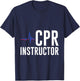 CPR Instructor Emergency Teaching Specialist T-Shirt - T-Shirt | Navy